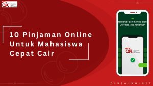 aplikasi pinjaman online mahasiswa cepat cair