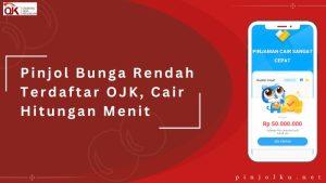 pinjol bunga rendah cepat cair terdaftar OJK
