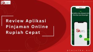 review pinjaman rupiah cepat